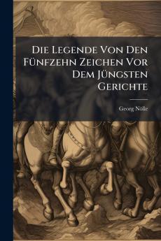 Die Legende Von Den Fünfzehn Zeichen Vor Dem Jüngsten Gerichte