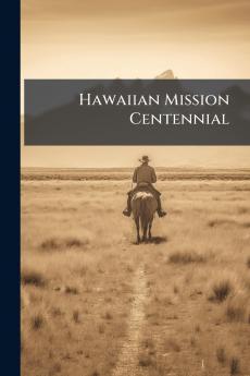 Hawaiian Mission Centennial