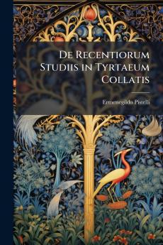 De Recentiorum Studiis in Tyrtaeum Collatis