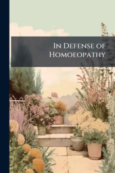 In Defense of Homoeopathy