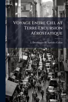 Voyage Entre Ciel at Terre Excursion Aérostatique