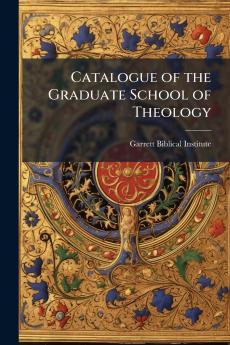 Catalogue of the Graduate School of Theology