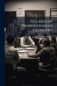 Syllabus of Propositions in Geometry