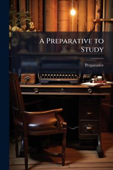 A Preparative to Study