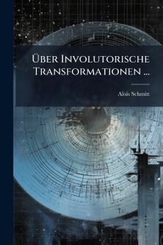 Über Involutorische Transformationen ...