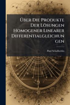 Über Die Produkte Der Lösungen Homogener Linearer Differentialgleichungen