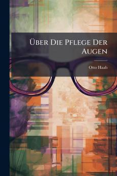 Über Die Pflege Der Augen