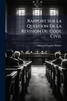 Rapport Sur La Question De La Revision Du Code Civil