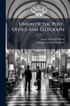 Union of the Post-Office and Telegraph