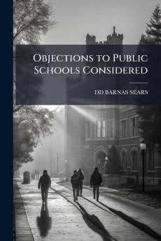 Objections to Public Schools Considered