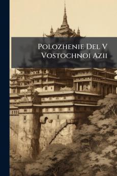 Polozhenie Del V Vostochnoi Azii