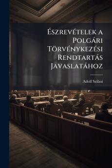 Észrevételek a Polgári Törvénykezési Rendtartás Javaslatához