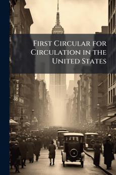 First Circular for Circulation in the United States
