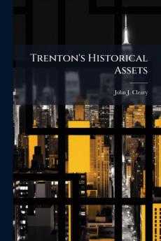 Trenton's Historical Assets