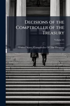 Decisions of the Comptroller of the Treasury; Volume 21