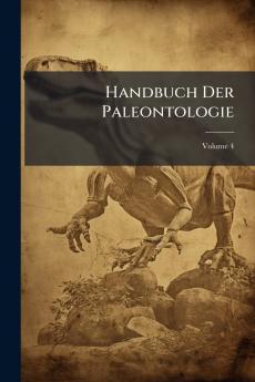 Handbuch Der Paleontologie; Volume 4