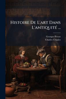 Histoire De L'art Dans L'antiquité ...