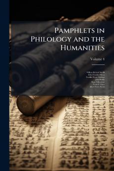 Pamphlets in Philology and the Humanities; Volume 4