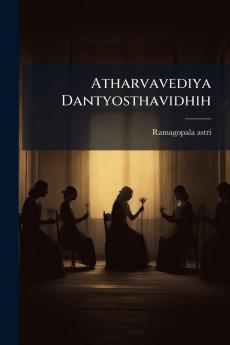 Atharvavediya Dantyosthavidhih