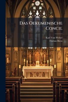 Das Oekumenische Concil