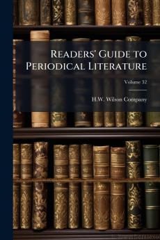 Readers' Guide to Periodical Literature; Volume 32