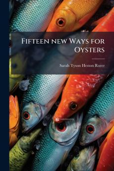 Fifteen new Ways for Oysters