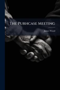 The Purhcase Meeting
