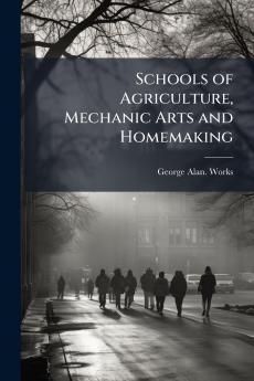 Schools of Agriculture Mechanic Arts and Homemaking