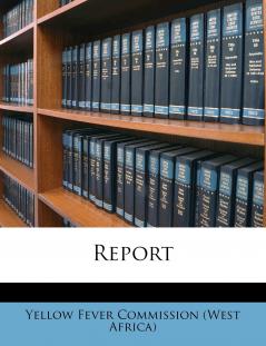 Report; Volume 1
