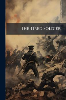 The Tired Soldier