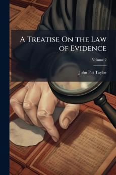 A Treatise On the Law of Evidence