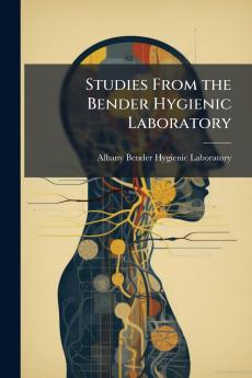 Studies From the Bender Hygienic Laboratory
