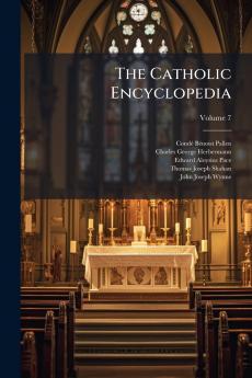 The Catholic Encyclopedia