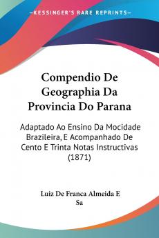 Compendio De Geographia Da Provincia Do Parana