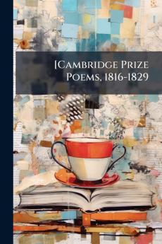 [Cambridge Prize Poems 1816-1829