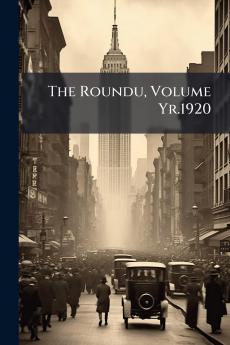The Roundu Volume Yr.1920