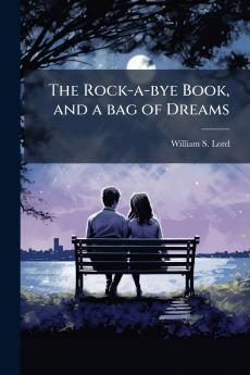 The Rock-a-bye Book and a bag of Dreams