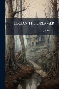 Lucian the Dreamer