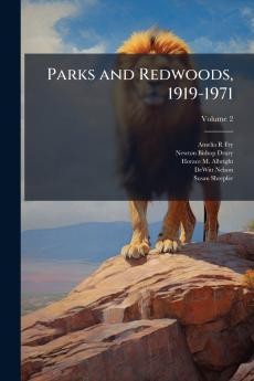 Parks and Redwoods 1919-1971