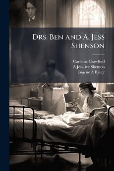Drs. Ben and A. Jess Shenson
