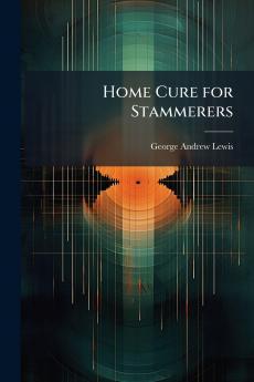 Home Cure for Stammerers
