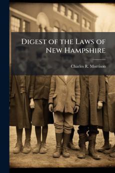 Digest of the Laws of New Hampshire