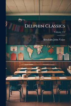 Delphin Classics; Volume 112