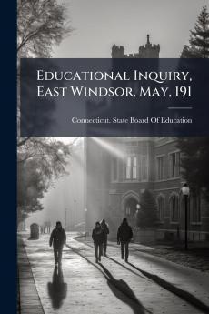 Educational Inquiry East Windsor May 191