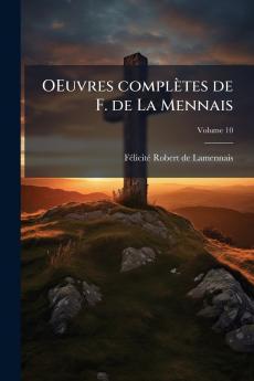 OEuvres complètes de F. de La Mennais; Volume 10