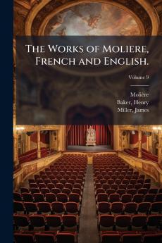 The Works of Moliere French and English.