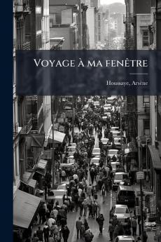 Voyage à ma fenêtre