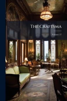 The Craftsma; Volume 27