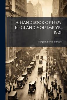 A Handbook of New England Volume yr. 1921
