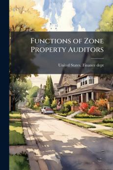 Functions of Zone Property Auditors